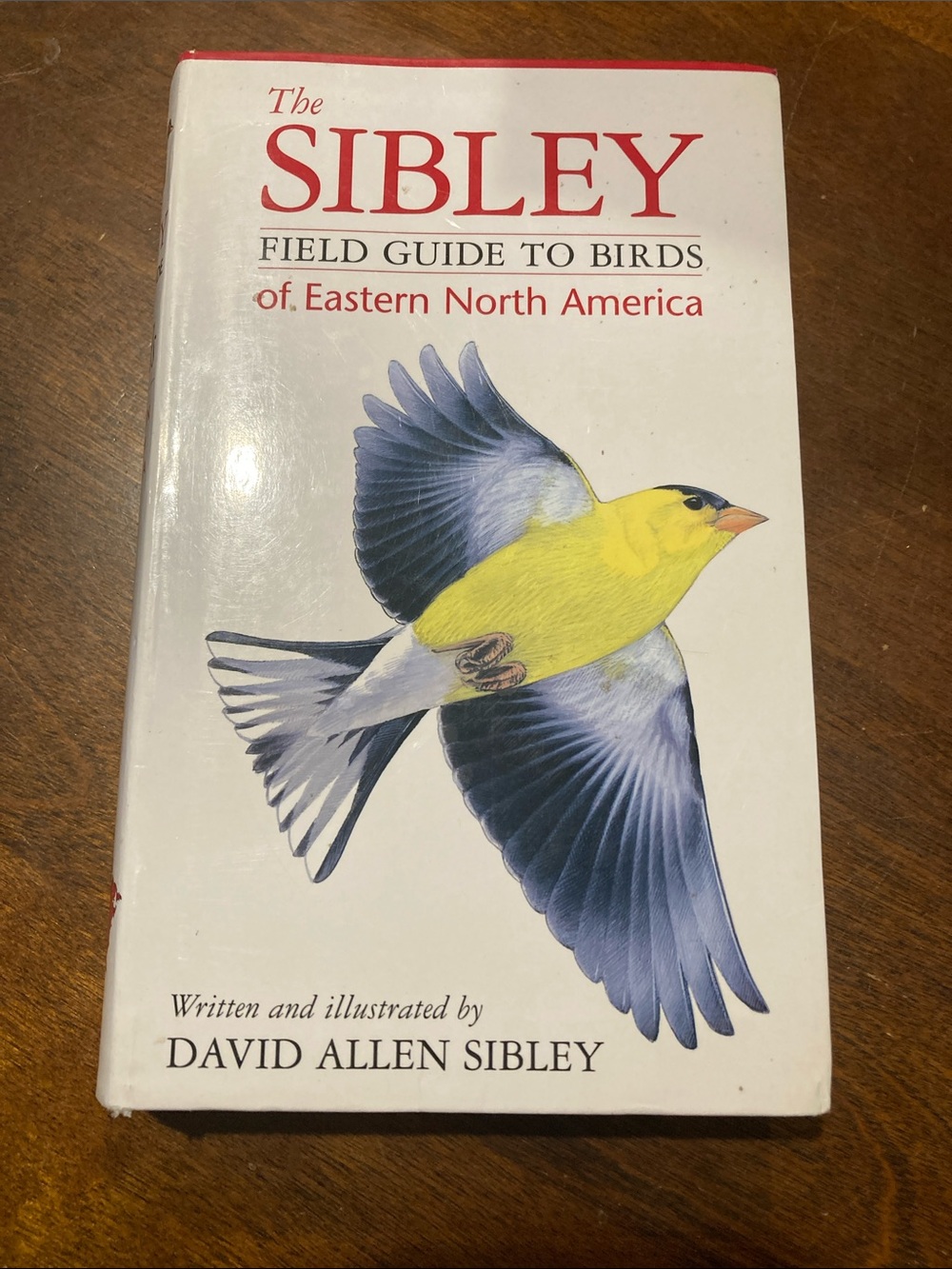 The Sibley Field Guide to Birds of Eastern North America